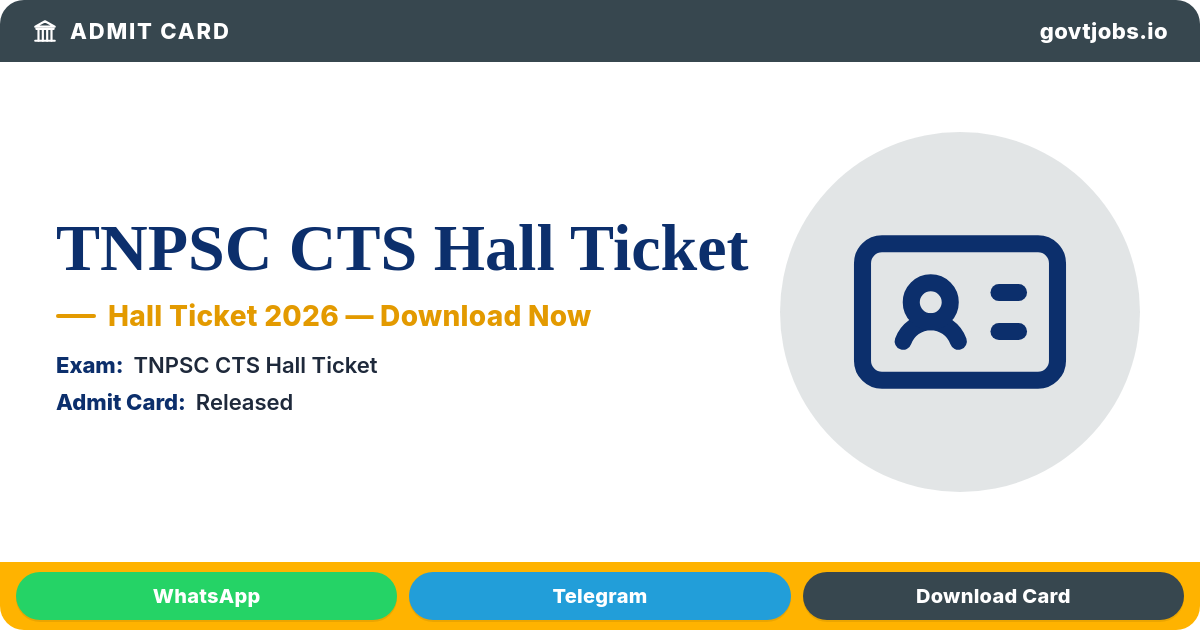 TNPSC CTS Hall Ticket 2026 — Combined Technical Services Exam, 16 Aug-19 Sep