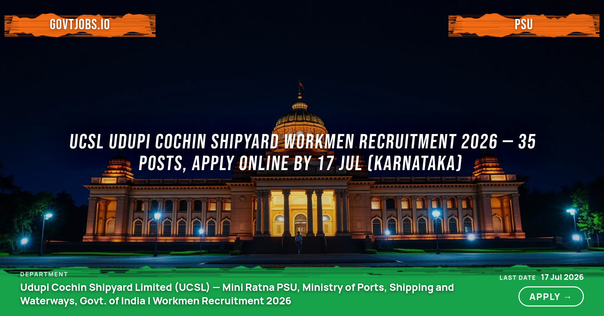 UCSL Udupi Cochin Shipyard Workmen Recruitment 2026 — 35 Posts, Apply Online by 17 Jul (Karnataka)