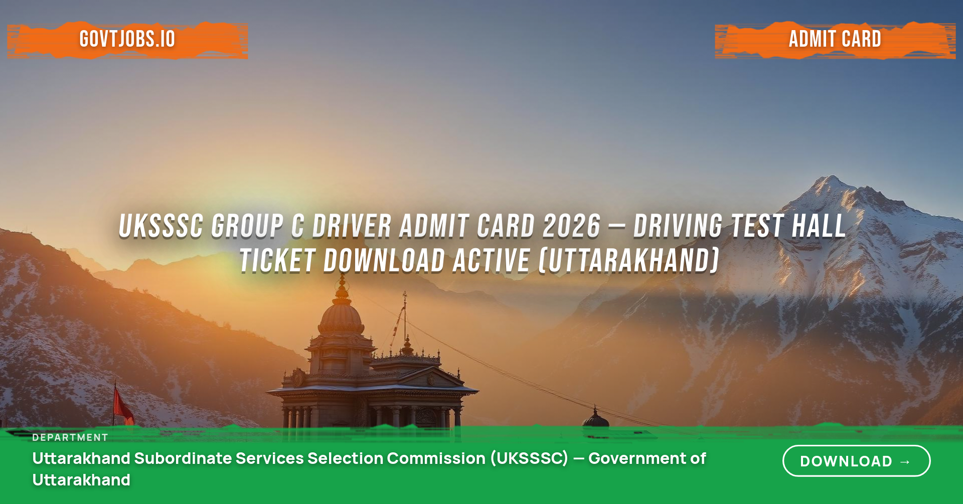UKSSSC Group C Driver Admit Card 2026 — Driving Test Hall Ticket Download Active (Uttarakhand)