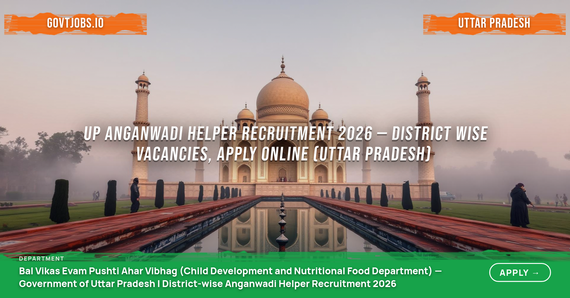 UP Anganwadi Helper Recruitment 2026 — District Wise Vacancies, Apply Online (Uttar Pradesh)