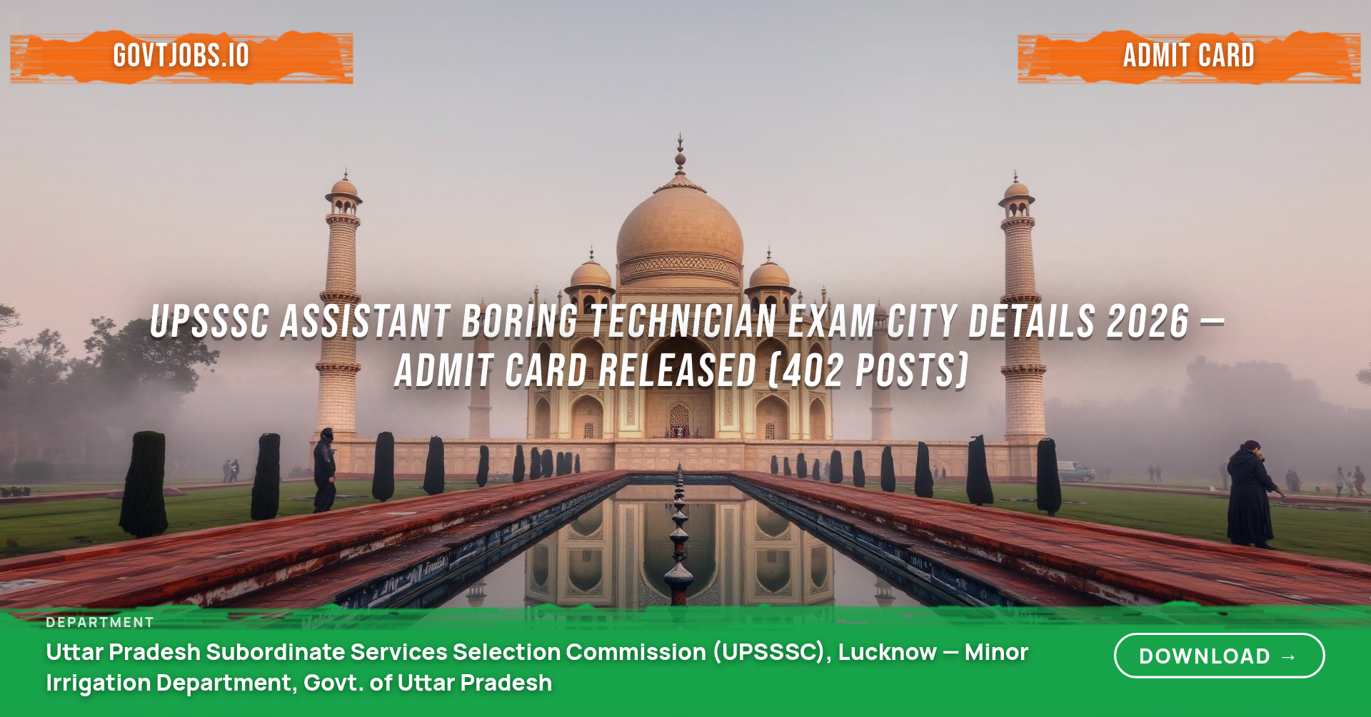 UPSSSC Assistant Boring Technician Exam City Details 2026 — Admit Card Released (402 Posts)