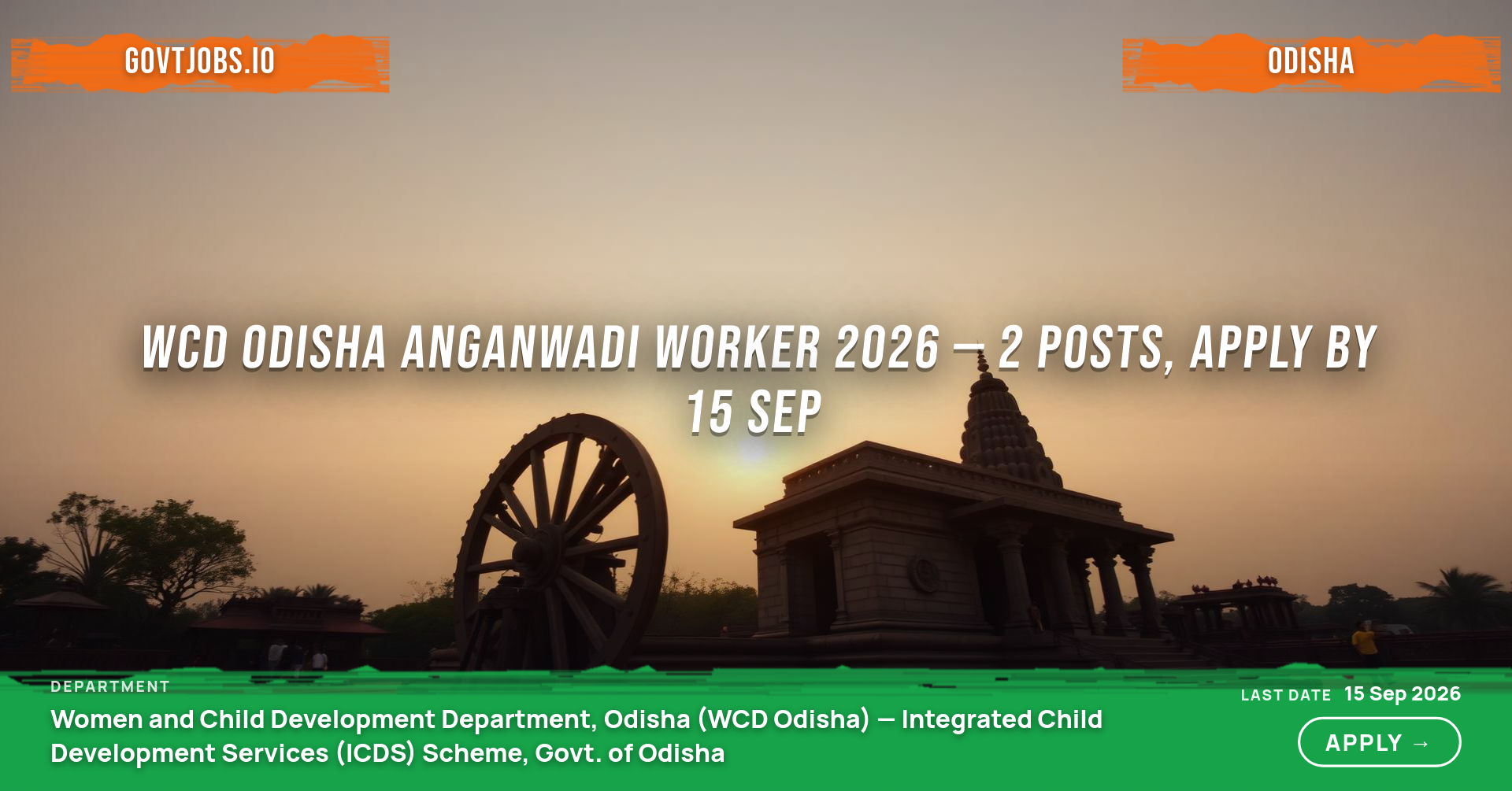 WCD Odisha Anganwadi Worker 2026 — 2 Posts, Apply by 15 Sep