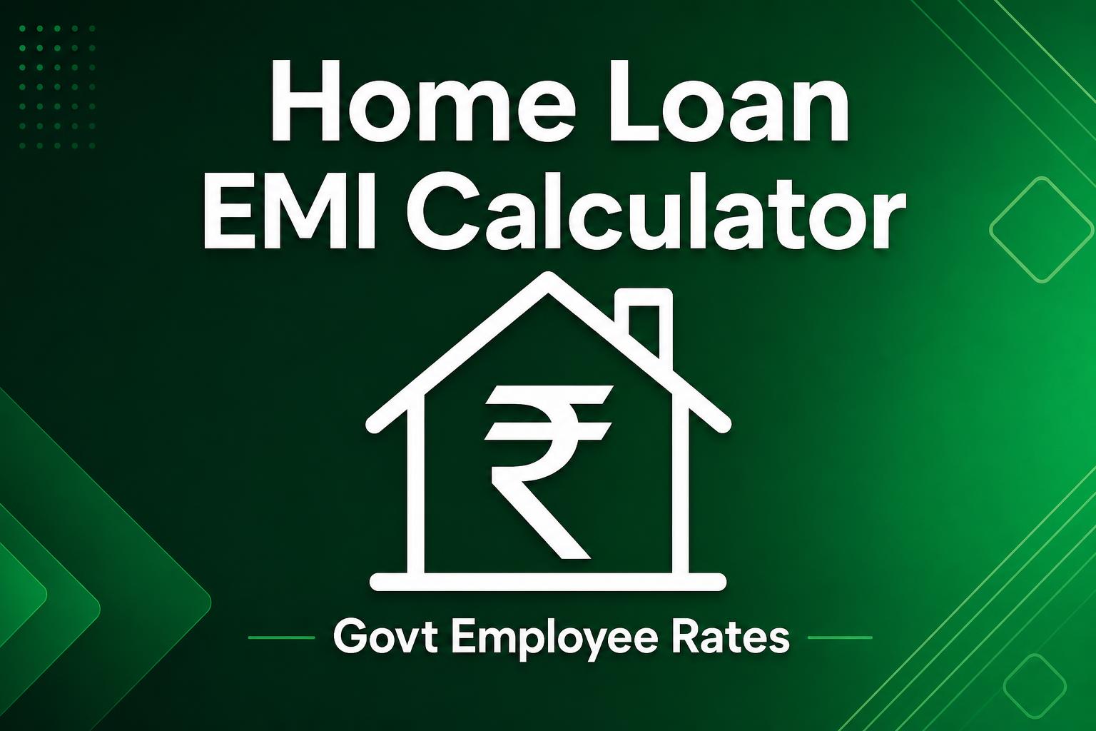 Home Loan EMI Calculator