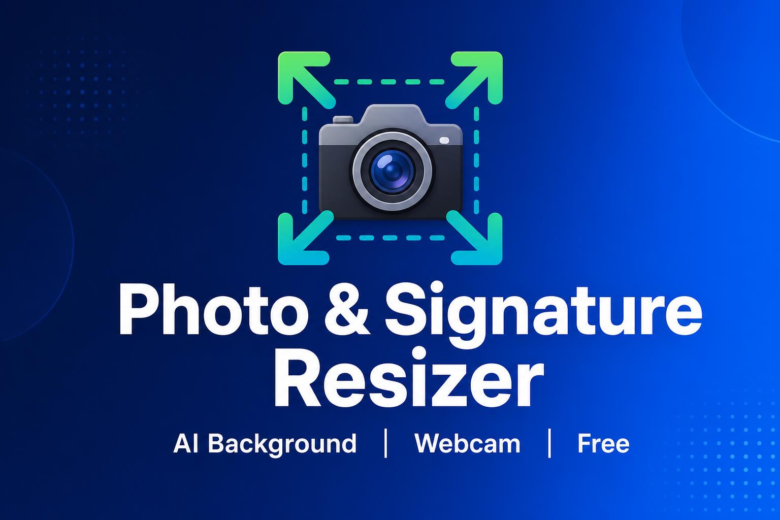 Photo & Signature Resizer